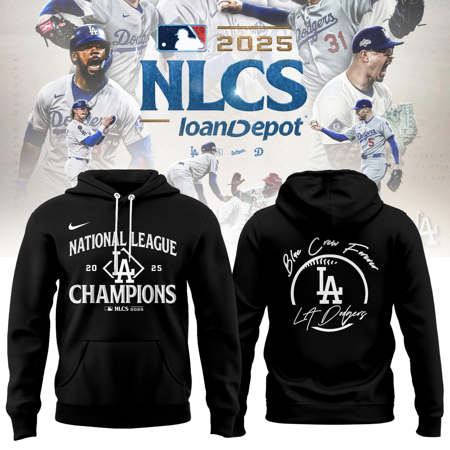 _ Los Angeles Dodgers x NL Champions 2025 " Blue Crew Forever "