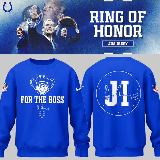 Limited Edition Colts FB In honor of Jim "For The Boss" Blue Sweatshirt-PU25090826