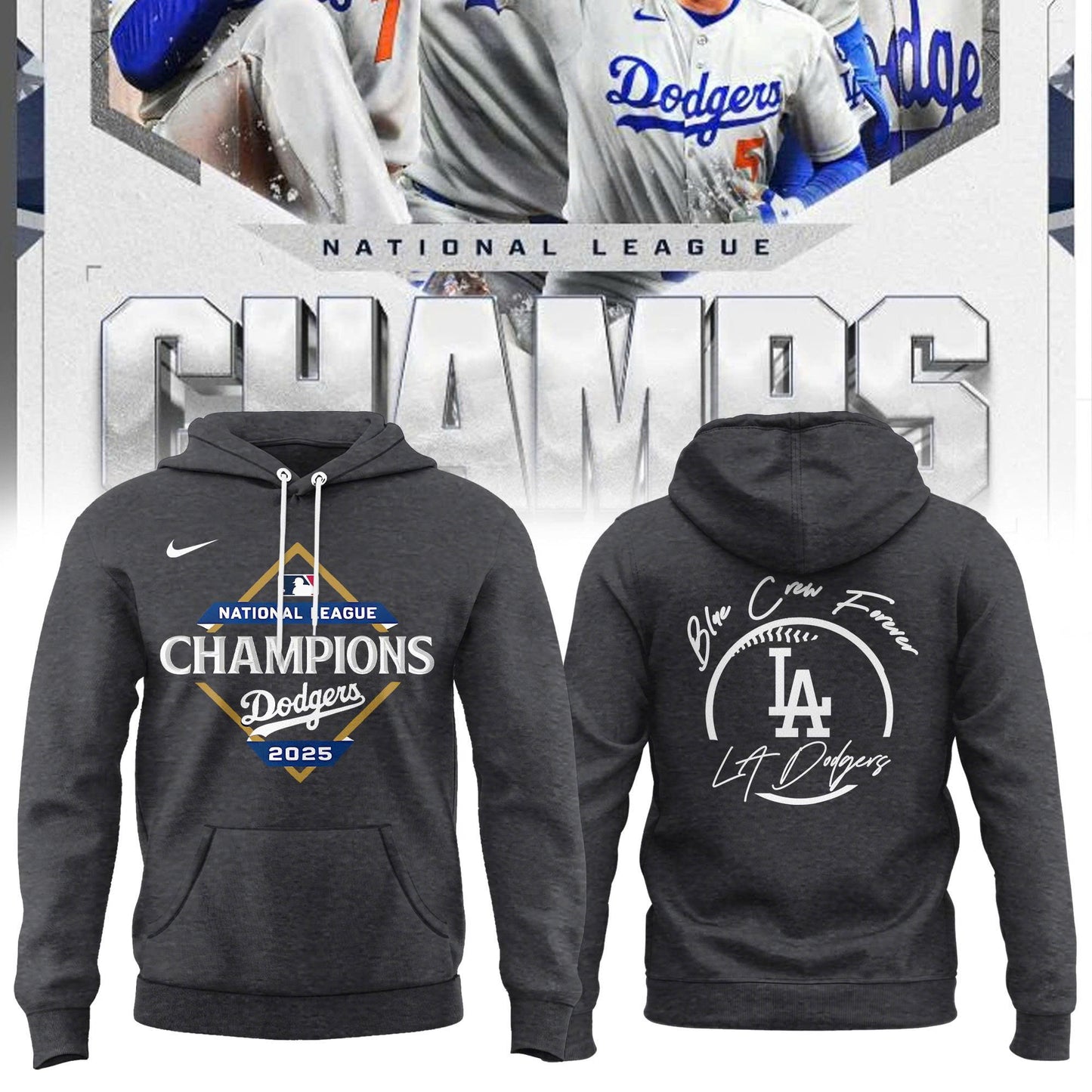 _ Los Angeles Dodgers x NL Champions 2025 " Blue Crew Forever "