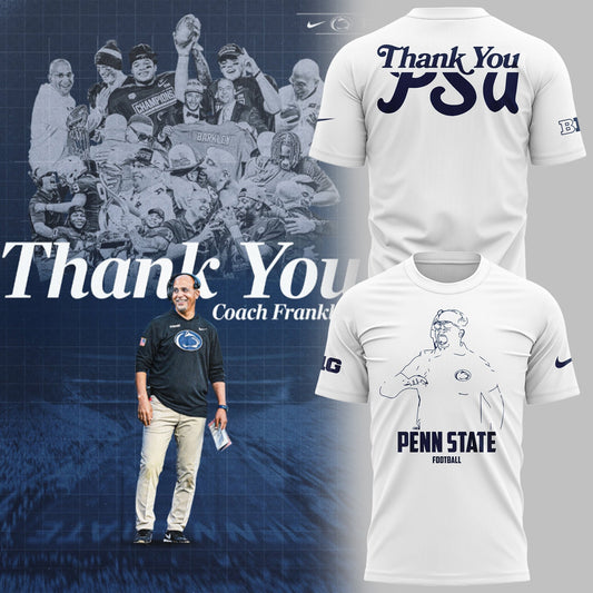 Limited Edition PSU Football Thank You Coach Flanklin T-Shirt