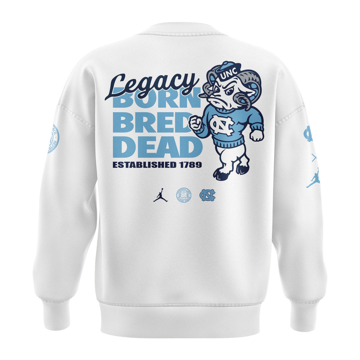 Limited Edition UNC Basketball LEGACY BORN BRED DEAD Sweatshirt -  - Carolina Tar Heels Shirt