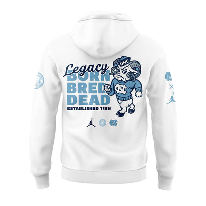 Limited Edition UNC Basketball LEGACY BORN BRED DEAD Hoodie -  - Carolina Tar Heels Shirt