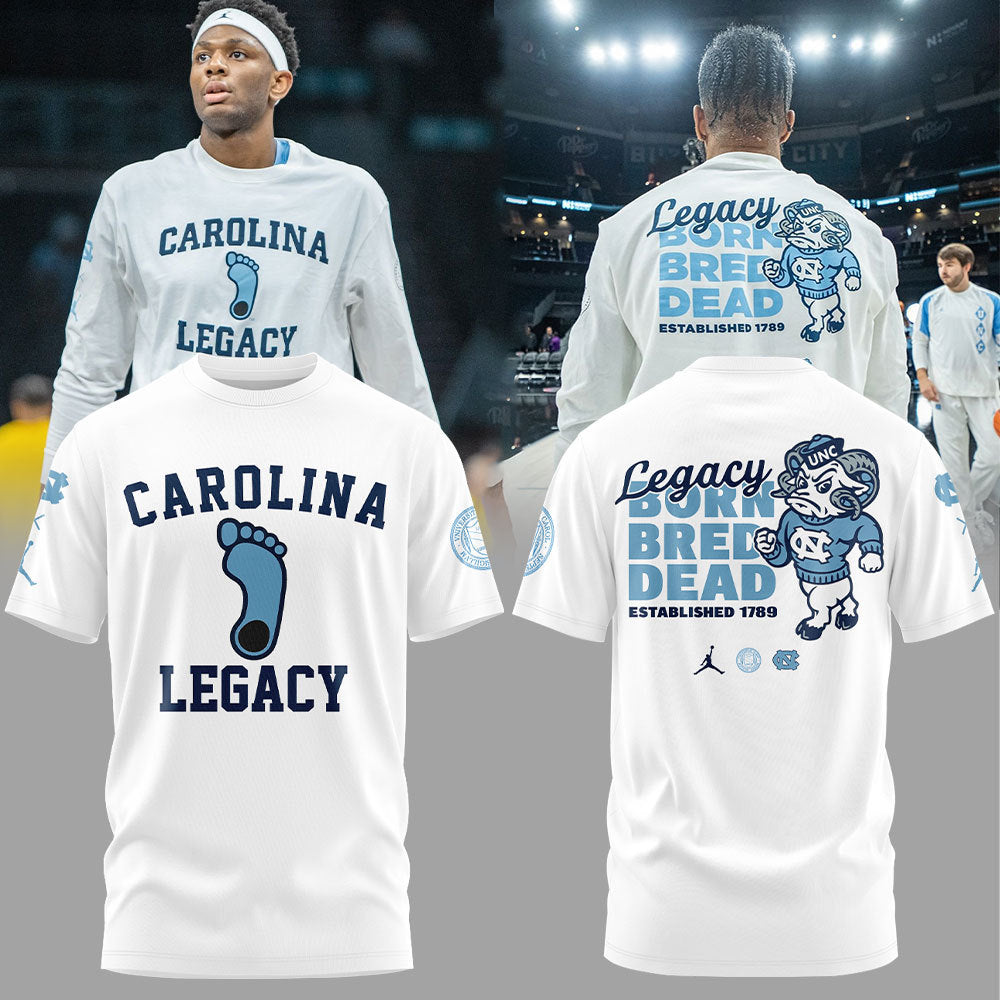 Limited Edition UNC Basketball LEGACY BORN BRED DEAD T-Shirt -  - Carolina Tar Heels Shirt